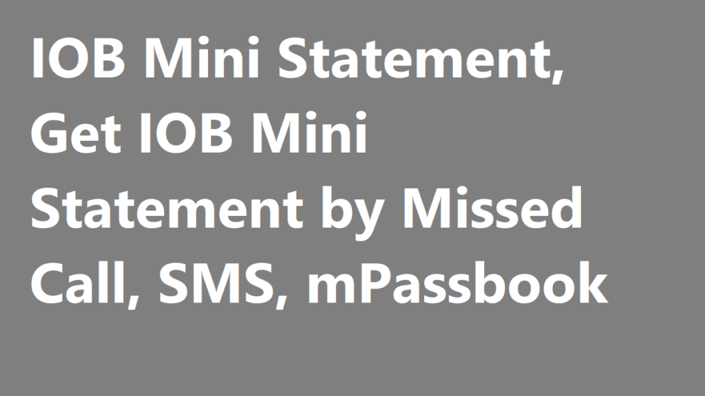 IOB Mini Statement